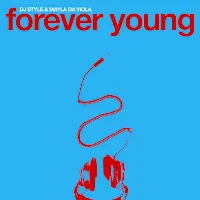 Dj Style — Forever Young Ft Mayla Da Viola — обложка